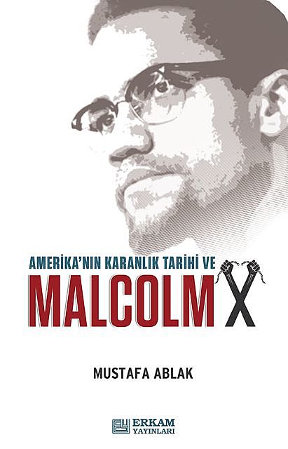 Malcolm X, Mustafa Ablak