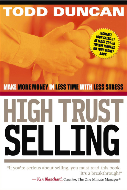High Trust Selling, Todd Duncan