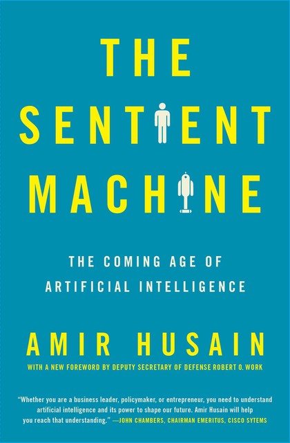 The Sentient Machine, Amir Husain