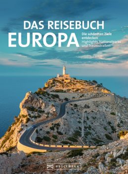 Das Reisebuch Europa, Jochen Müssig, Axel Pinck, Michael Neumann-Adrian, Monika Baumüller