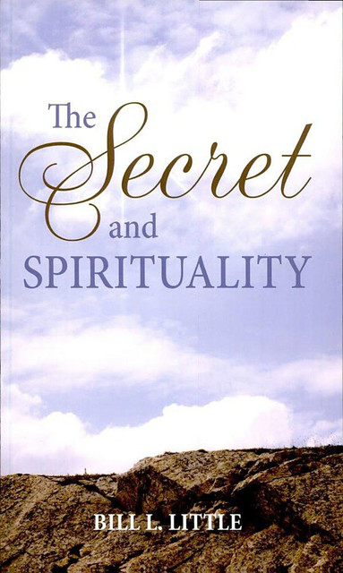 The Secret and Spirituality, Bill Little
