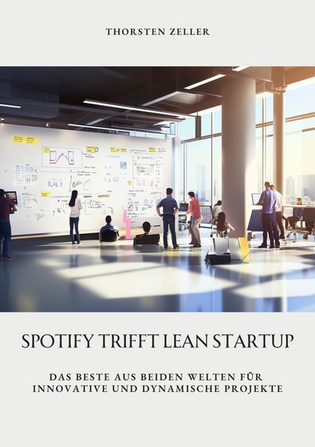 Spotify trifft Lean Startup, Thorsten Zeller