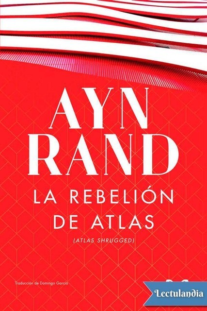 La rebelión de Atlas, Ayn Rand