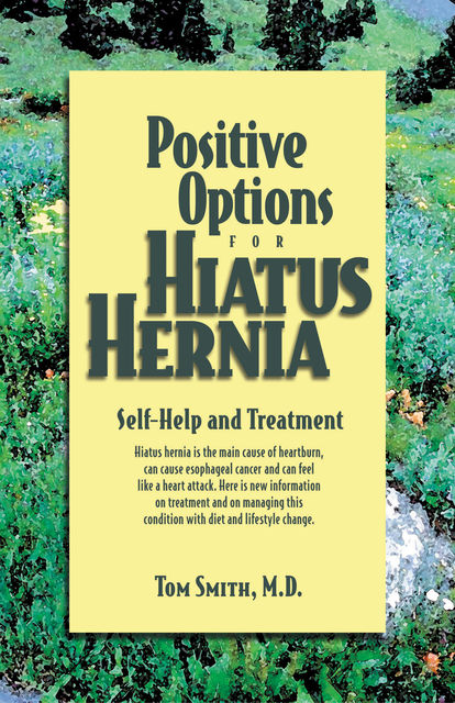 Positive Options for Hiatus Hernia, Tom Smith