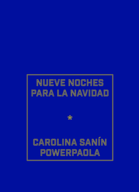 Nueve noches para la Navidad, Carolina Sanín, Power Paola
