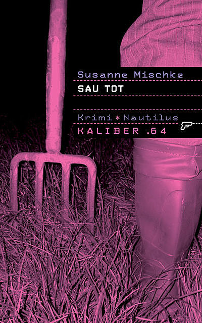 Kaliber .64: Sau tot, Susanne Mischke