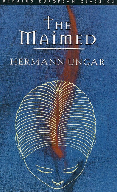 The Maimed, Hermann Ungar