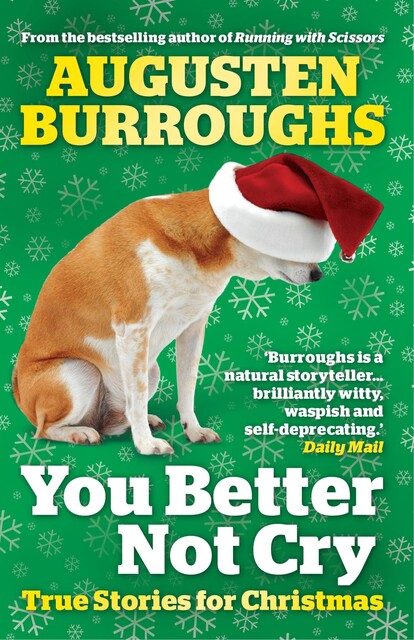 You Better Not Cry, Augusten Burroughs