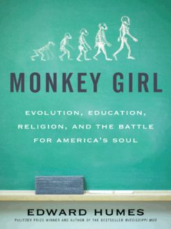 Monkey Girl, Edward Humes