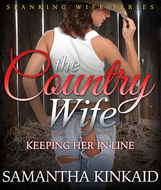 The Country Wife, Samantha Kinkaid
