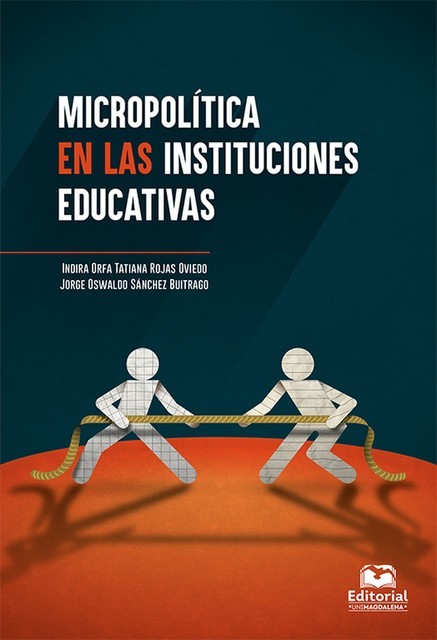 Micropolítica en las instituciones educativas, Jorge O Sánchez Buitrago