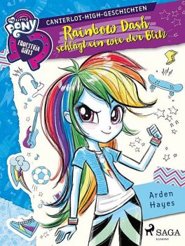 My Little Pony – Equestria Girls – Rainbow Dash schlägt ein wie der Blitz, Arden Hayes