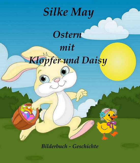 Ostern mit Klopfer und Daisy, Silke May