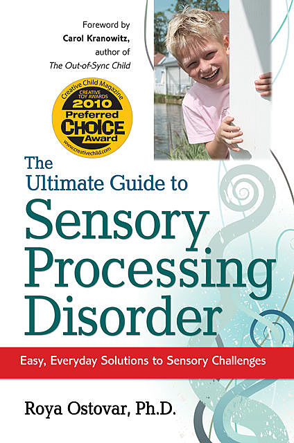 The Ultimate Guide to Sensory Processing Disorder, Roya Ostovar