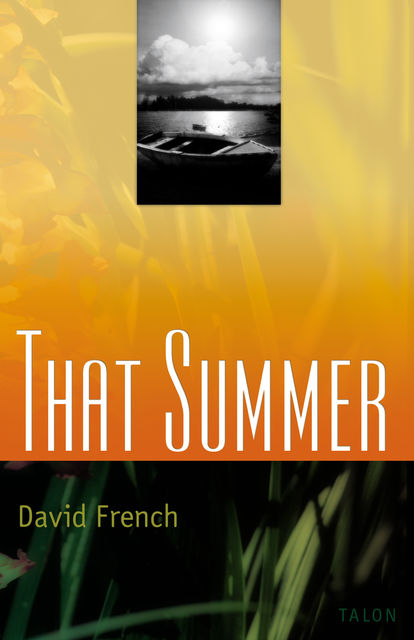 That Summer, David French