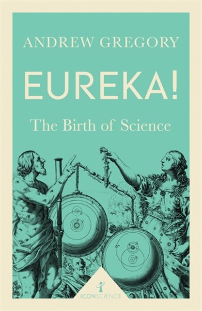Eureka! (Icon Science), Andrew Gregory