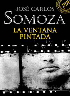 La Ventana Pintada, José Carlos Somoza