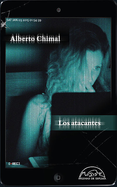 Los atacantes, Alberto Chimal