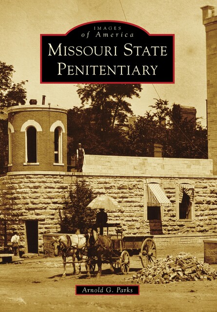 Missouri State Penitentiary, Arnold G. Parks
