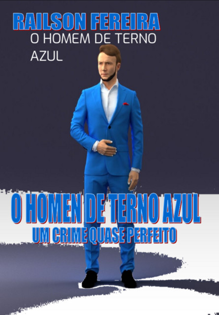O Homem De Terno Azul, Ferreira De Souza, Railson