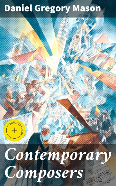 Contemporary Composers, Daniel Gregory Mason