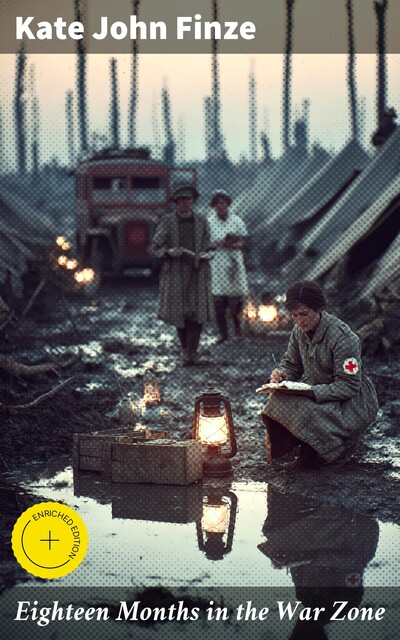 Eighteen Months in the War Zone, Kate John Finze