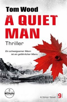 A Quiet Man. Ein schweigsamer Mann ist ein gefährlicher Mann, Tom Wood