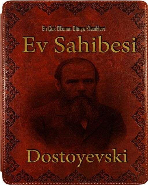 Ev Sahibesi, Dostoyevski