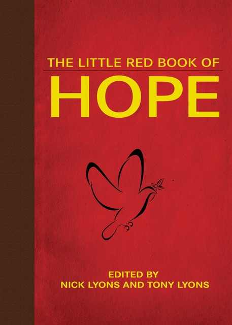 The Little Red Book of Hope, Nick Lyons, Tony Lyons