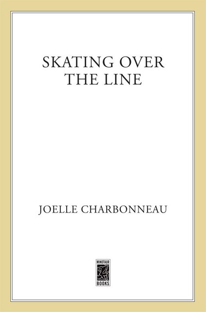 Skating Over the Line, Joelle Charbonneau