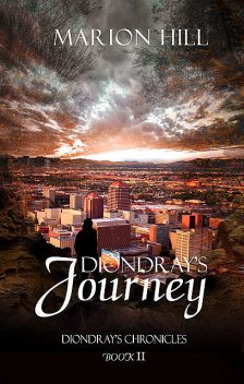 Diondray's Journey, Marion Hill