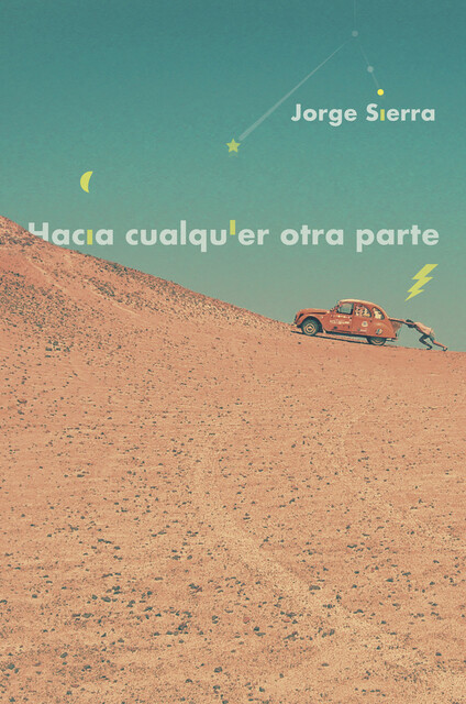 Hacia cualquier otra parte, Jorge Sierra