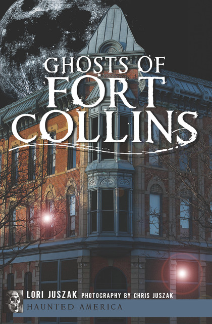 Ghosts of Fort Collins, Lori Juszak