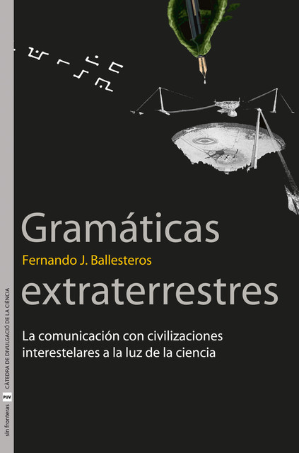 Gramáticas extraterrestres, Fernando J. Ballesteros Roselló