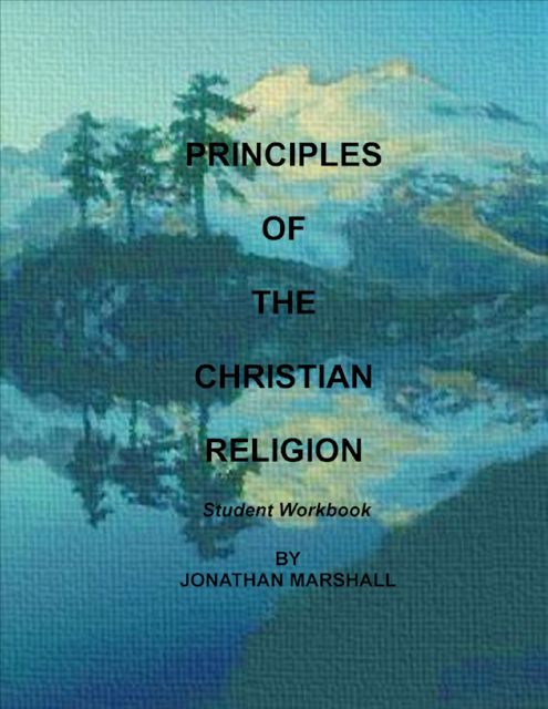 Principles of the Christian Religion – Student, Jonathan Marshall