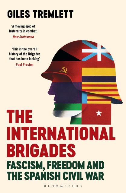 The International Brigades, Giles Tremlett