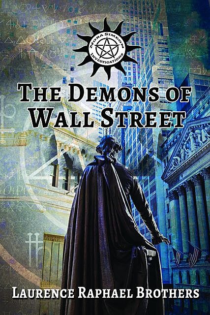The Demons of Wall Street, Laurence Raphael Brothers