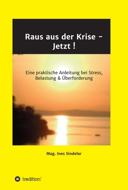 Raus aus der Krise – Jetzt, Ines Sindelar