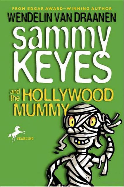 Sammy Keyes and the Hollywood Mummy, Wendelin van Draanen