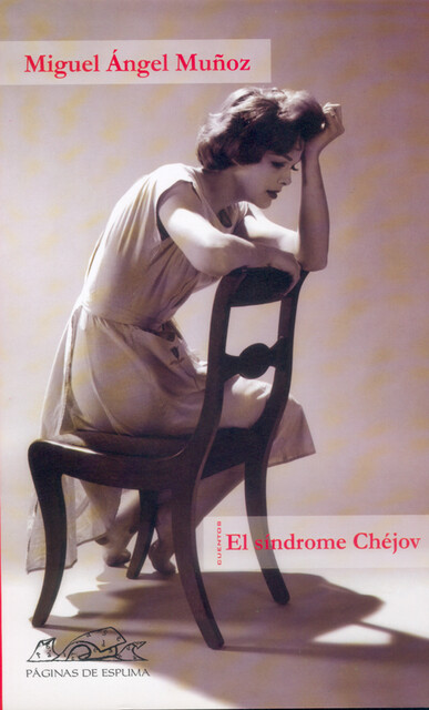 El síndrome Chéjov, Miguel Ángel Muñoz