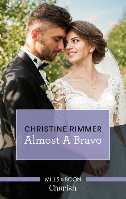 Almost A Bravo, Christine Rimmer
