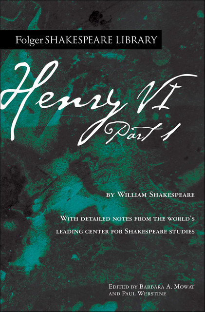 Henry VI: Part 1, William Shakespeare