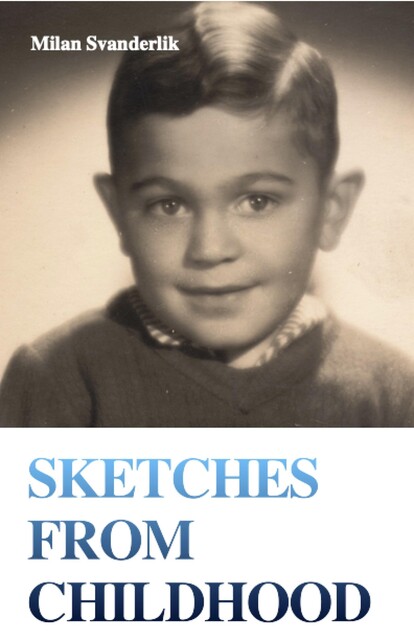 Sketches from Childhood, Milan Svanderlik