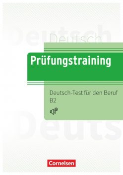 Prüfungstraining DaF Deutsch-Test für den Beruf B2, Dieter Maenner