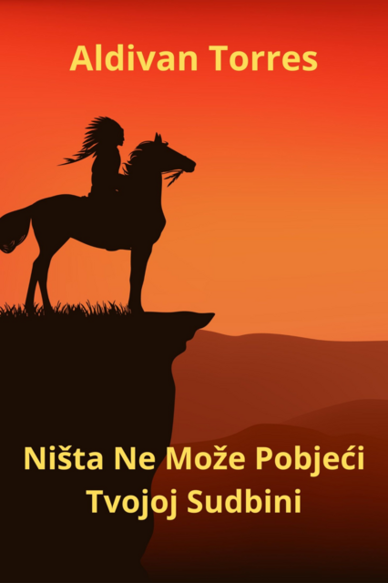 Ništa Ne Može Pobjeći Tvojoj Sudbini, ALDIVAN TORRES