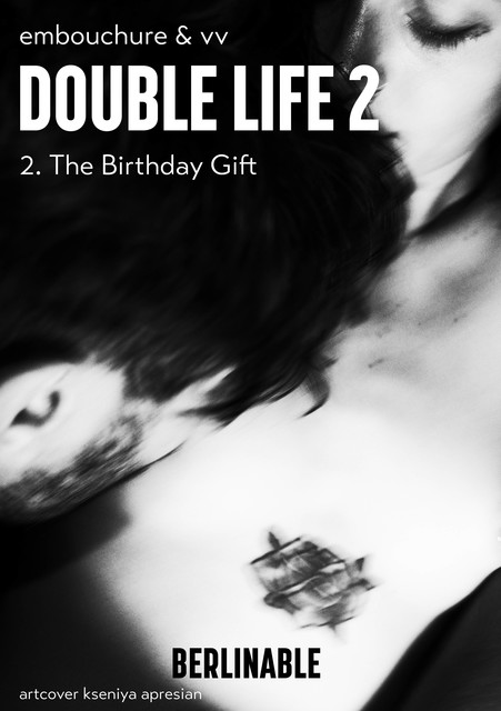 Double Life – Episode 2, amp, Embouchure, VV