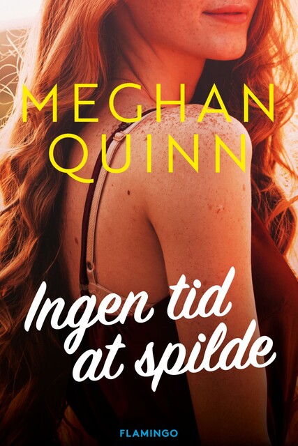 Ingen tid at spilde, Meghan Quinn