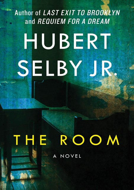 The Room, Hubert Selby