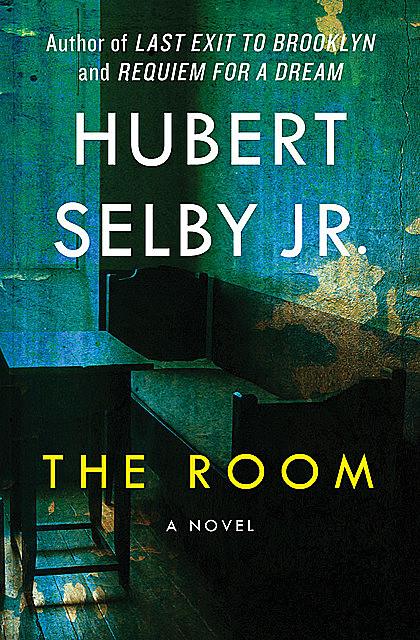 The Room, Hubert Selby