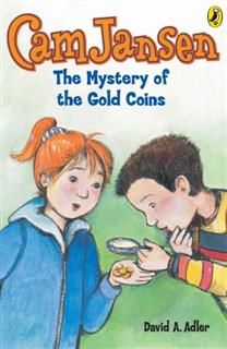 Cam Jansen: The Mystery of the Gold Coins #5, David Adler